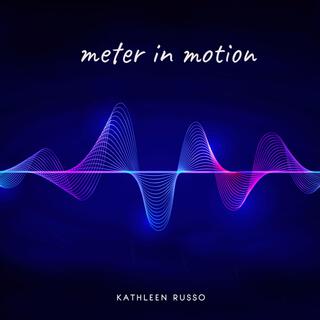 Meter in Motion