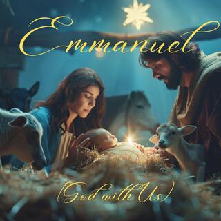 Emmanuel (God With Us)