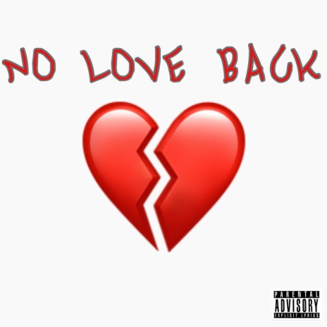 No Love Back | Boomplay Music