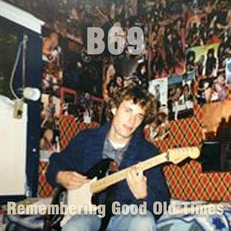 Remembering Good Old Times | Boomplay Music