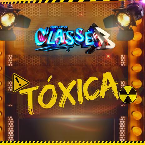 Tóxica | Boomplay Music