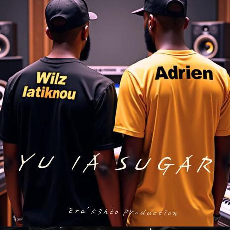 Yu Ia Sugar ft. Adrien