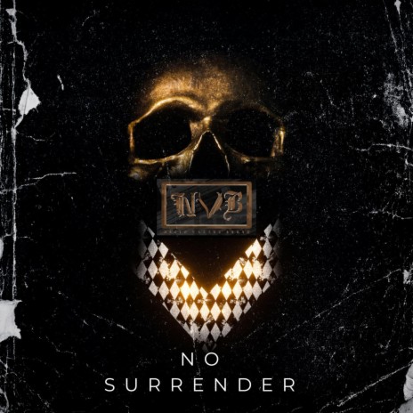 No Surrender | Boomplay Music