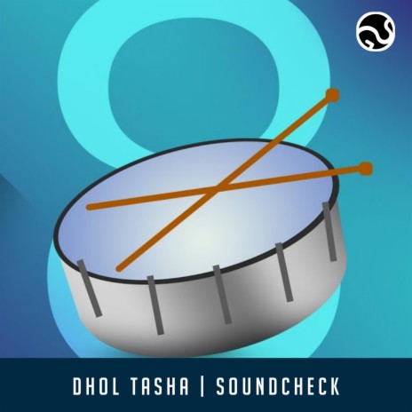 Dhol Tasha Part 8 | Bass Test | Boomplay Music