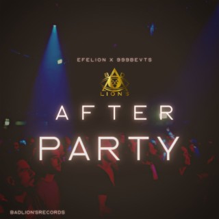 AFTER PARTY ft. 999Bevts lyrics | Boomplay Music