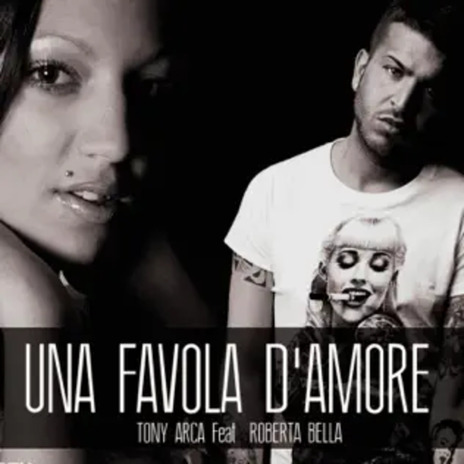 Una favola d'amore ft. Roberta Bella | Boomplay Music