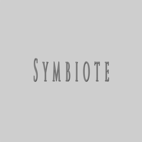 Symbiote | Boomplay Music