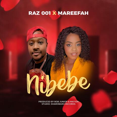 NIBEBE ft. MAREEFAH | Boomplay Music