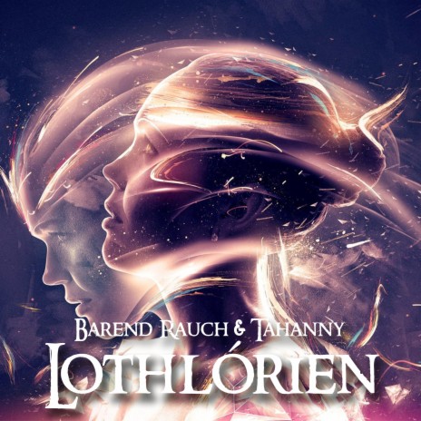 Lothlórien ft. Tahanny | Boomplay Music