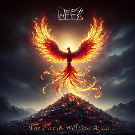 The Phoenix Will Rise Again | Boomplay Music