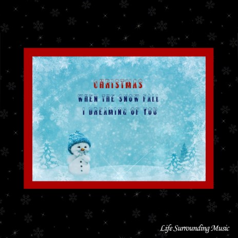 Christmas - When the Snow Fall I Dreaming of You | Boomplay Music