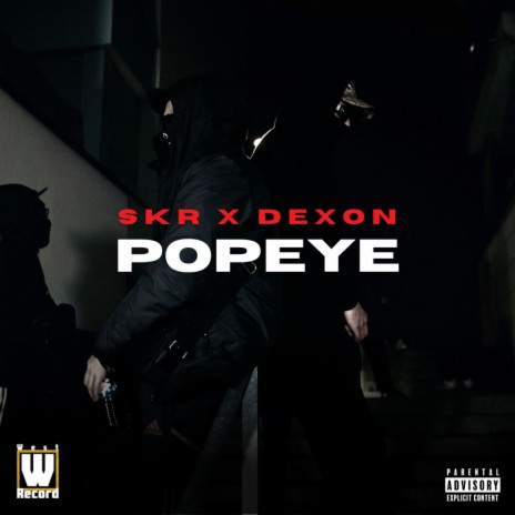 Popeye ft. Dexon | Boomplay Music