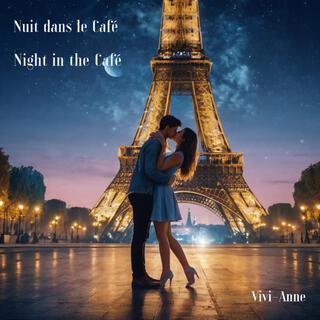 Nuit dans le Café: Night in the Café