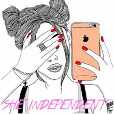 She Independent | Boomplay Music