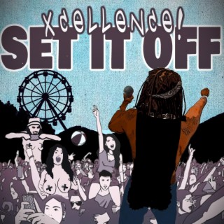 SET IT OFF!