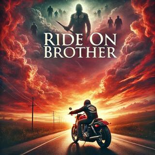 Ride On Brother