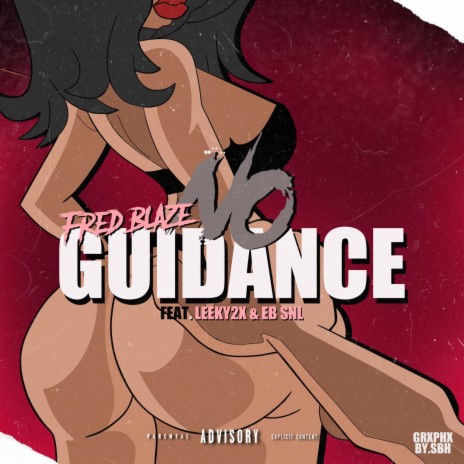 No Guidance ft. Leeky2x & EB SNL | Boomplay Music