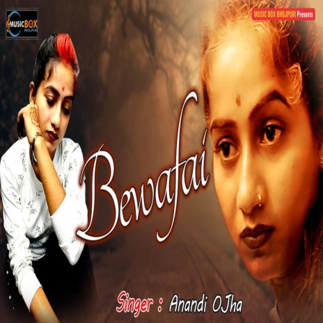 Bewafai (Bhojpuri Song) | Boomplay Music