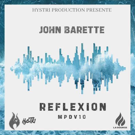 Reflexion ft. John Barette