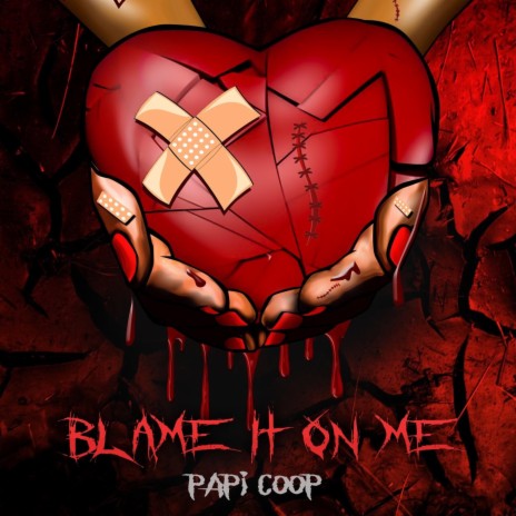 Blame It On Me | Boomplay Music
