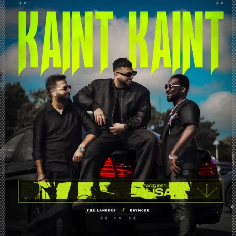 Kaint Kaint ft. Kaymcee | Boomplay Music