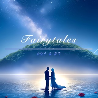 Fairytales ft. PT lyrics | Boomplay Music