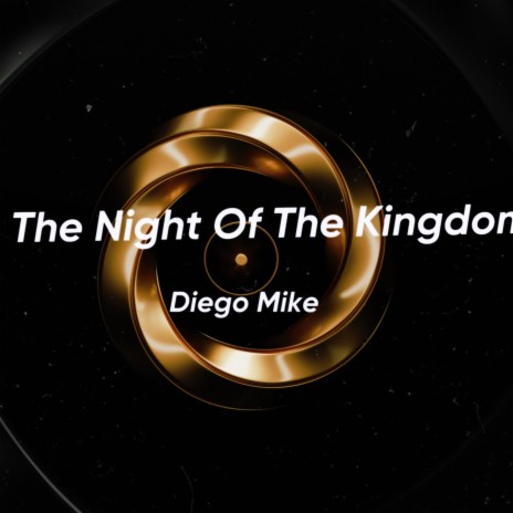 The Night Of The Kingdom | Boomplay Music