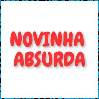 Novinha Absurda