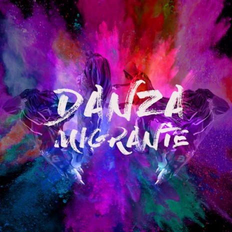 Danza Migrante | Boomplay Music