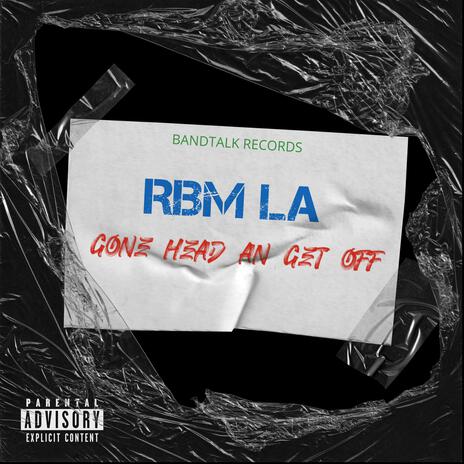 Gone Head An Get Off | Boomplay Music