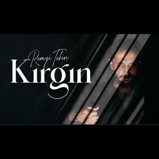 Kırgın lyrics | Boomplay Music