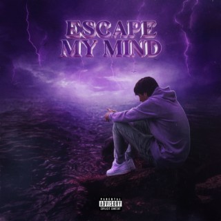 Escape My Mind