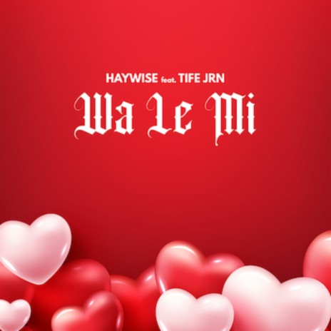 Wa Le Mi ft. Tife JRN | Boomplay Music