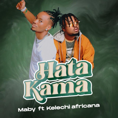 Hata kama ft. Kelechi Africana | Boomplay Music