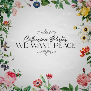 WE WANT PEACE