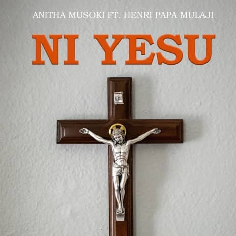 Ni Yesu Feat. Henri Papa Mulaja