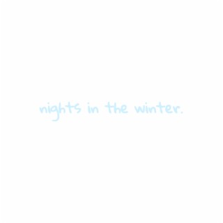 Nights in the winter