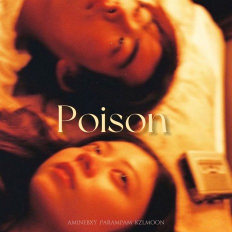 Poison ft. parampam & Kzlmoon