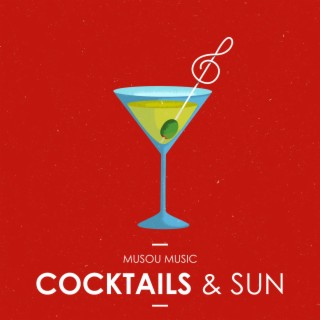 Cocktails & Sun