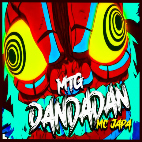 Mtg Dandadan | Boomplay Music