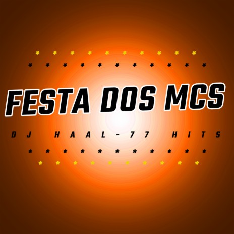 Festa dos Mcs ft. 77 Hits, Mc Cr, Mc Thilius, Mc Menor sp & Mc De Da Mooca | Boomplay Music