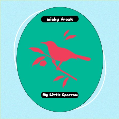 My Little Sparrow | Boomplay Music