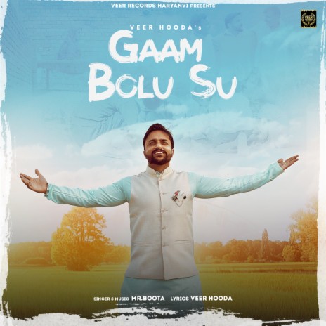 Gaam Bolu Su ft. Veer Hooda | Boomplay Music