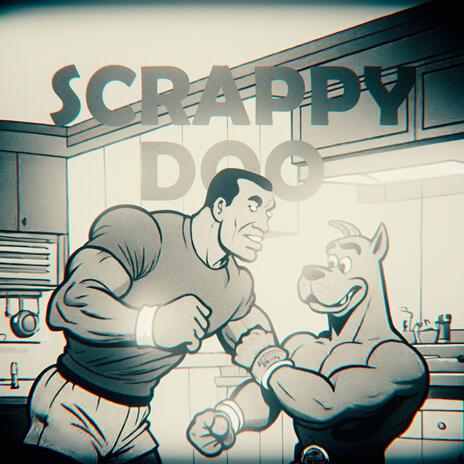 Scrappy Doo | Boomplay Music