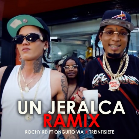 Un Jerarca (Ramix) ft. Onguito Wa & Treintisiete | Boomplay Music