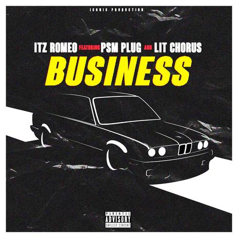 Business ft. Psmplug & Lit Chorus | Boomplay Music