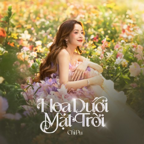 Hoa Dưới Mặt Trời | Boomplay Music