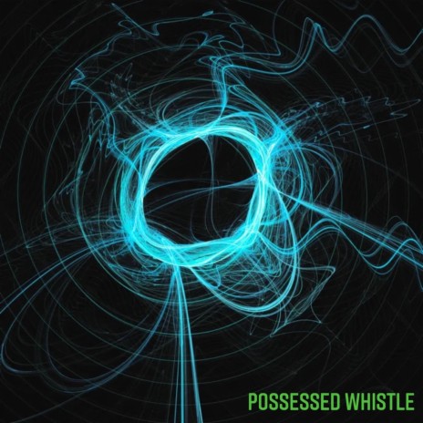 Possessed Whistle