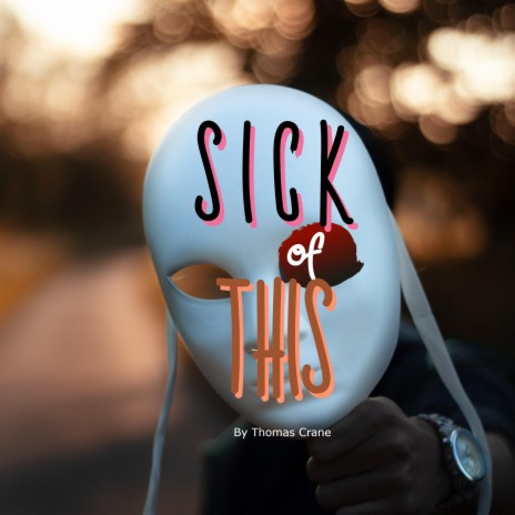 Sick of This | Boomplay Music