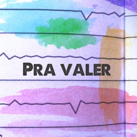 Pra Valer | Boomplay Music